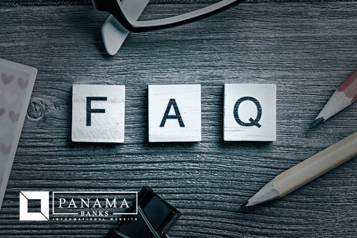 Frequently Asked Questions to open an account in Panama