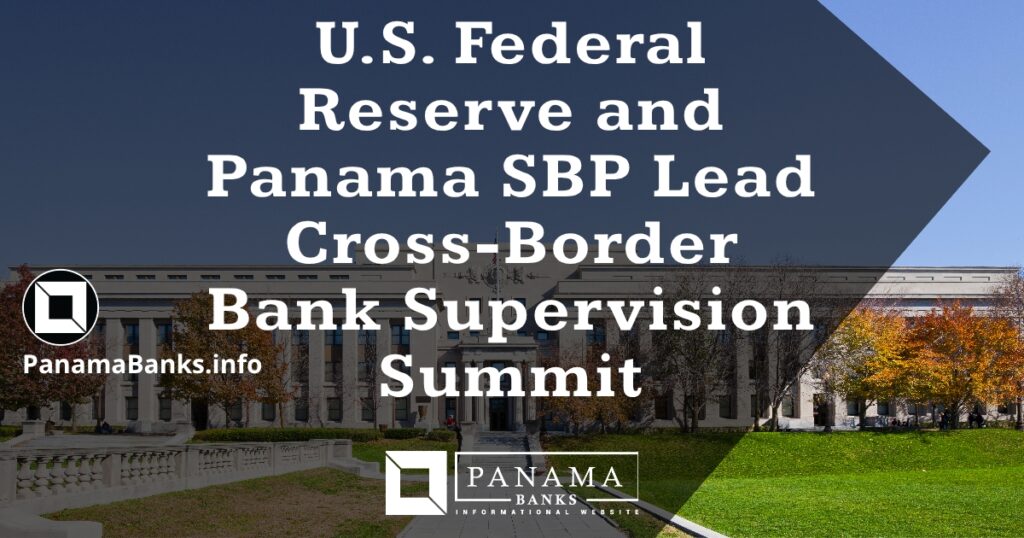 U.S. Federal Reserve and Panama SBP Lead Cross-Border Bank Supervision Summit