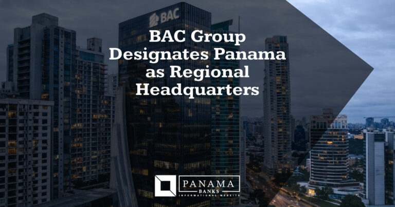 BAC Group Designates Panama as Regional Headquarters